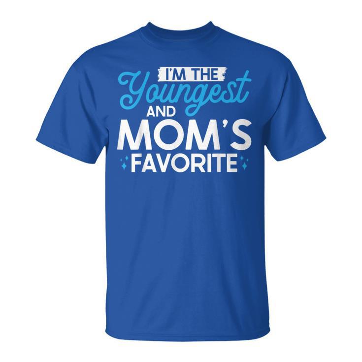 I'm The Youngest And Mom's Favorite Sibling T-Shirt