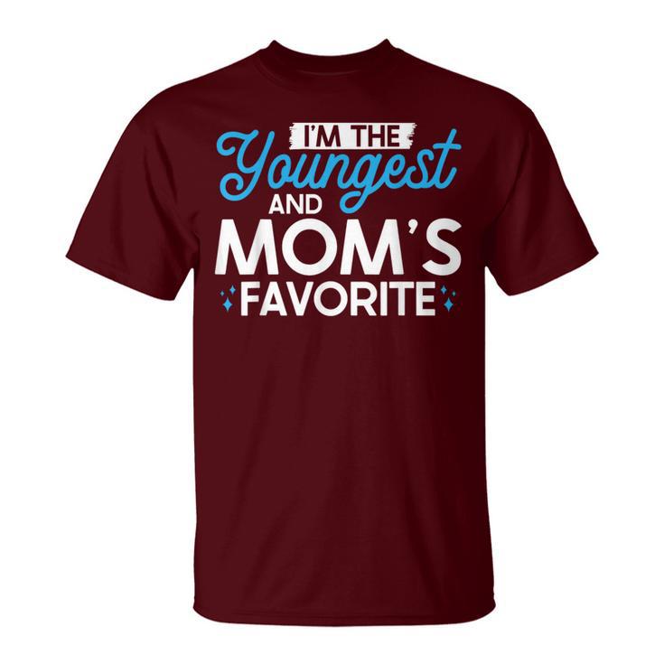 I'm The Youngest And Mom's Favorite Sibling T-Shirt