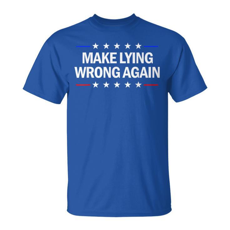Make Lying Wrong Again Anti Trump Make Lying Wrong Again T-Shirt
