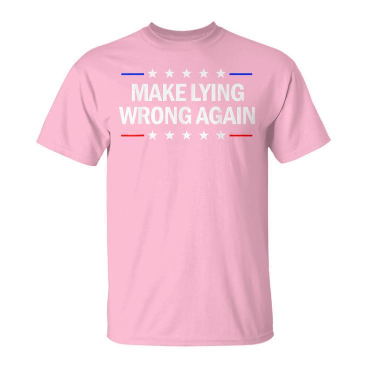 Make Lying Wrong Again Anti Trump Make Lying Wrong Again T-Shirt