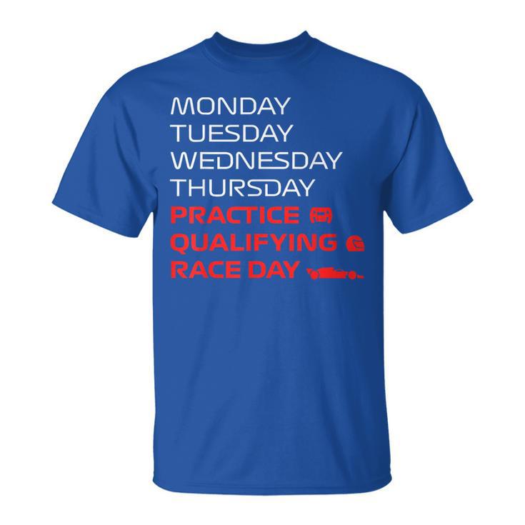 Monday Tuesday Wednesday Thursday Practice Qualifying Race T-Shirt