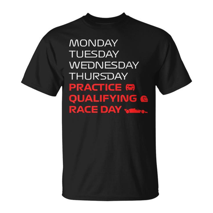 Monday Tuesday Wednesday Thursday Practice Qualifying Race T-Shirt