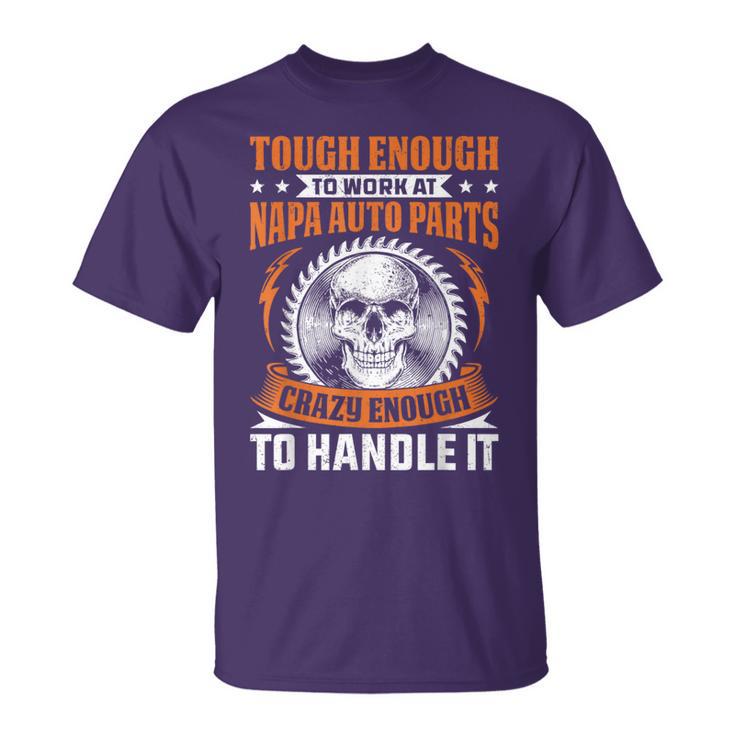 Napa Auto Parts Napa Auto Parts Tough Enough T-Shirt