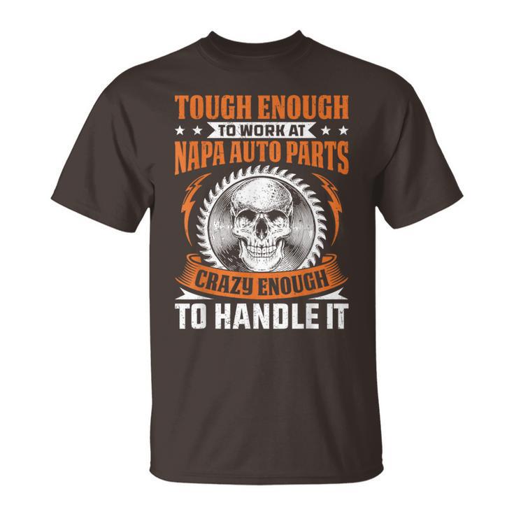 Napa Auto Parts Napa Auto Parts Tough Enough T-Shirt