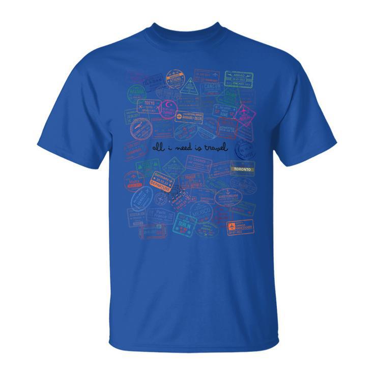 All I Need Is Travel Passport World Stamps Travel Airplane T-Shirt