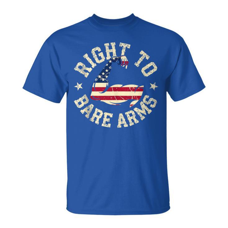 Right To Bare Arms Gym Exercise Fitness For Women T-Shirt