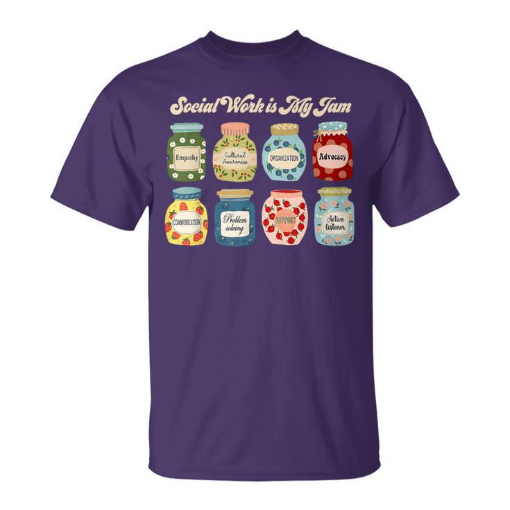 Social Worker School Social Worker Social Work Is My Jam T-Shirt