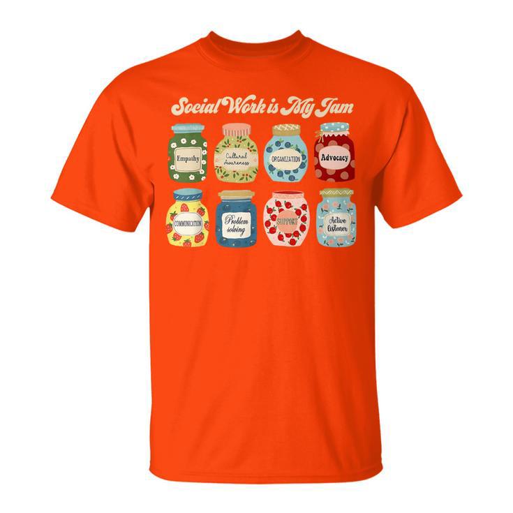 Social Worker School Social Worker Social Work Is My Jam T-Shirt