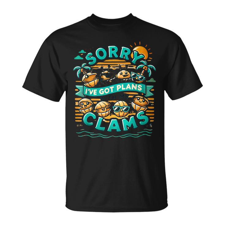Sorry I've Got Plans With My Clams Clam T-Shirt