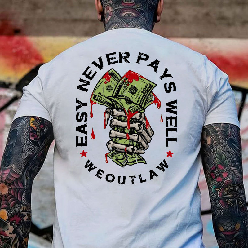 EASY NEVER PAYS WELL Bones and Money White Print T-Shirt