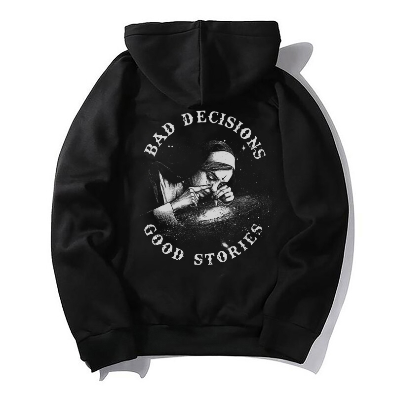 BAD DECISIONS GOOD STORIES Nun Black Print Hoodie