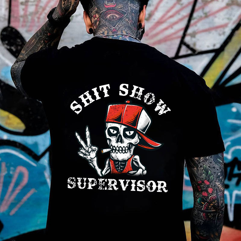SHIT SHOW SUPERVISOR Skull Print T-Shirt