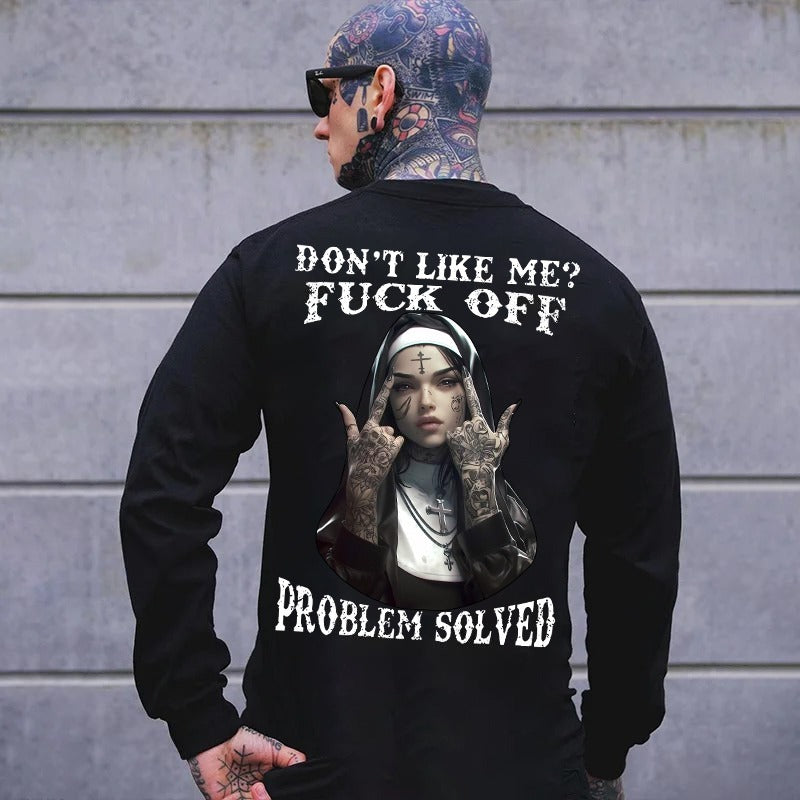 DON'T LIKE ME F*CK OFF Defiant Nun Print Men's Sweatshirt