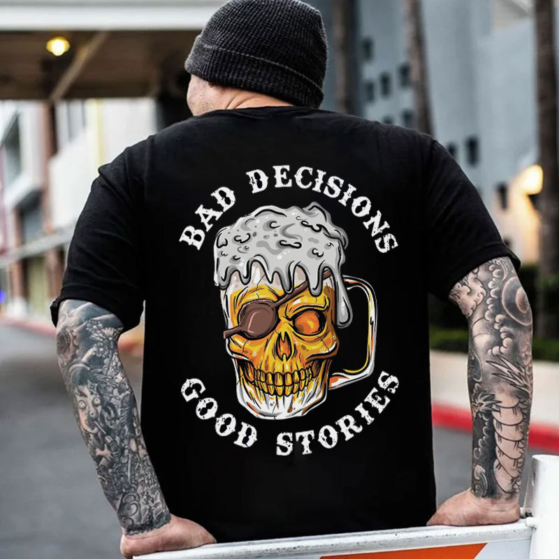 BAD DECISIONS GOOD STORIES Black Print T-Shirt