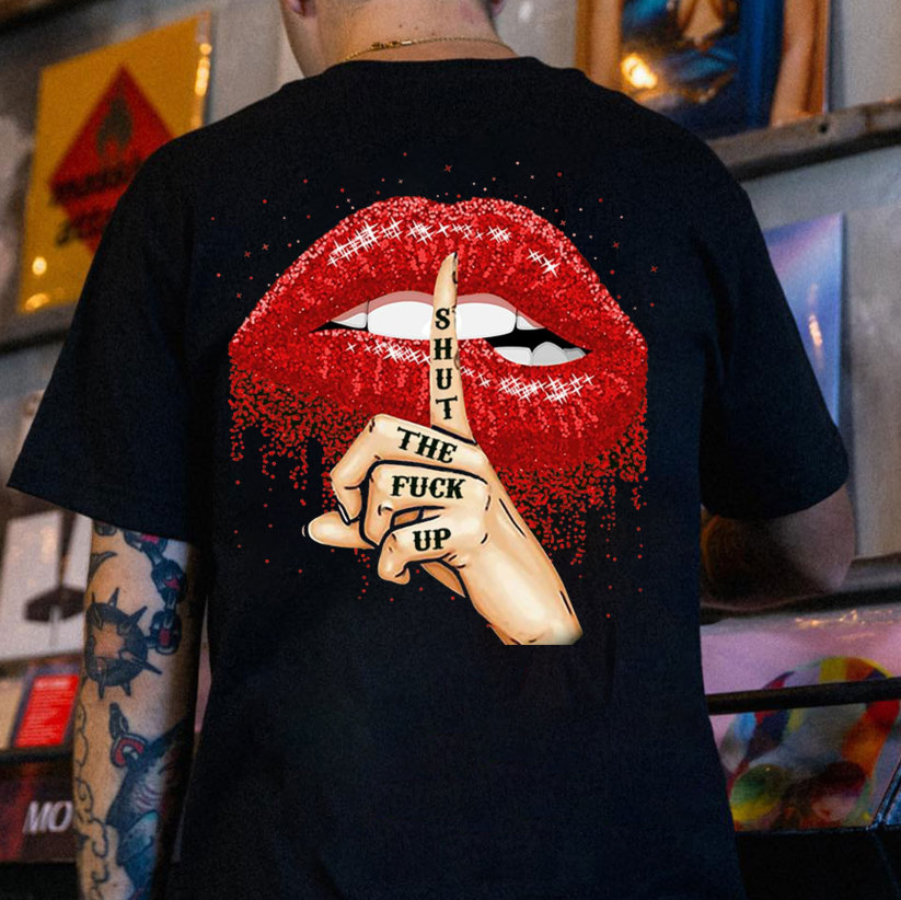 SHUT THE F*CK UP Sexy Lips Keeping Silent Black Print T-Shirt