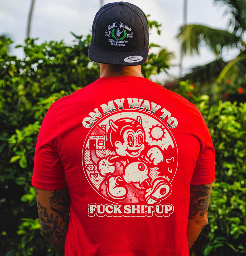 ON MY WAY TO F*CK SHIT UP Black Print T-Shirt