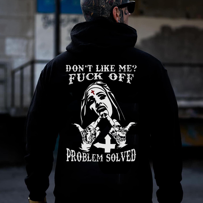DON'T LIKE ME F*CK OFF Nun Black Print Hoodie