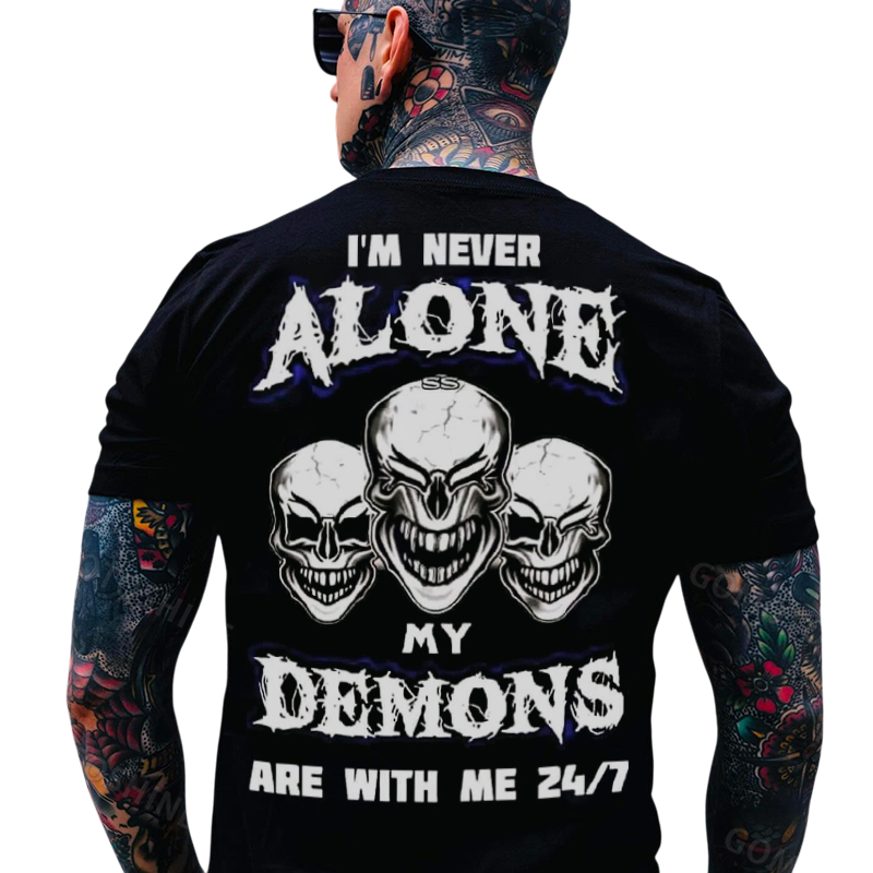 I'M NEVER ALONE MY DEMONS ARE WITH ME Skull 24/7 Print Men's T-Shirt