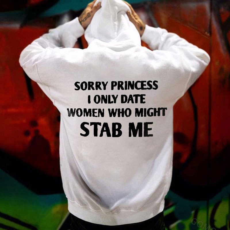 SORRY PRINCESS I ONLY DATE Letter Graphic Black Print Hoodie