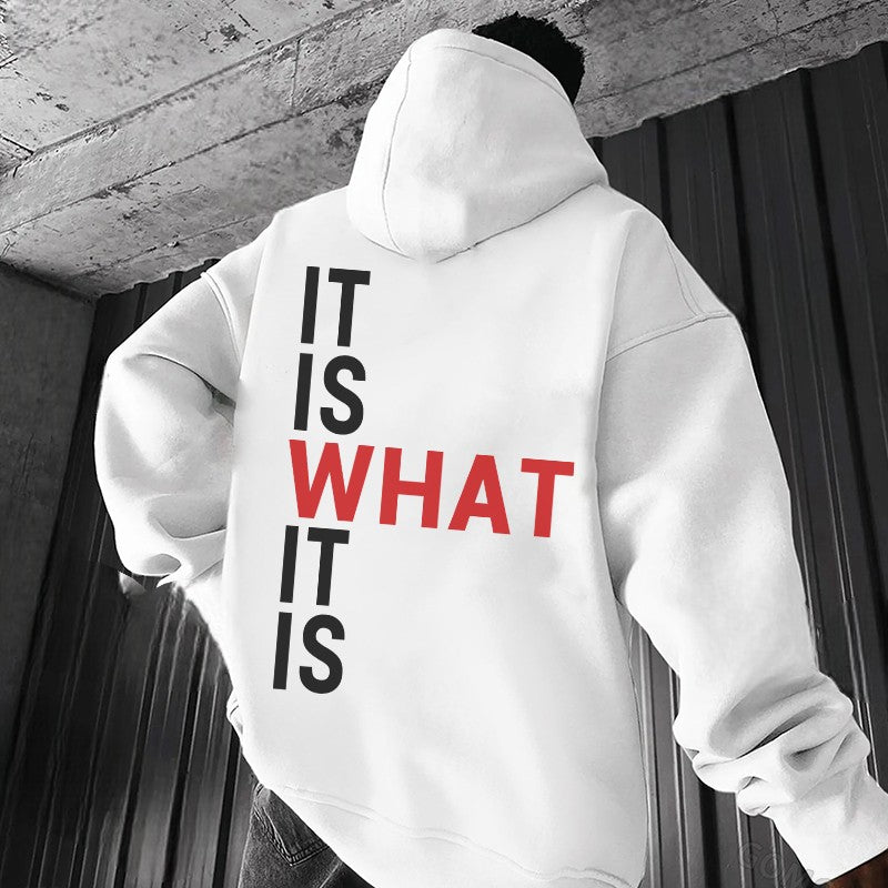 IT IS WHAT IT IS Letter Casual Graphic Black Print Hoodie