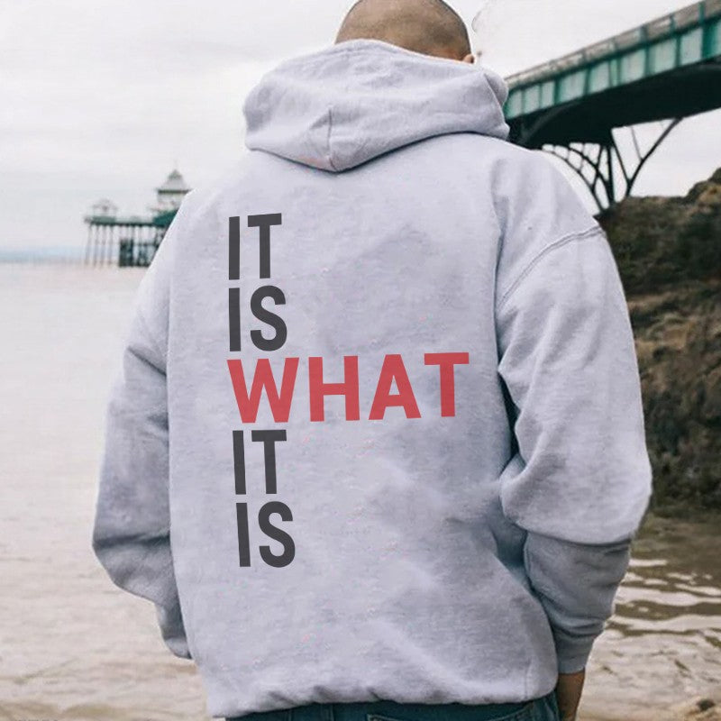 IT IS WHAT IT IS Letter Casual Graphic Black Print Hoodie