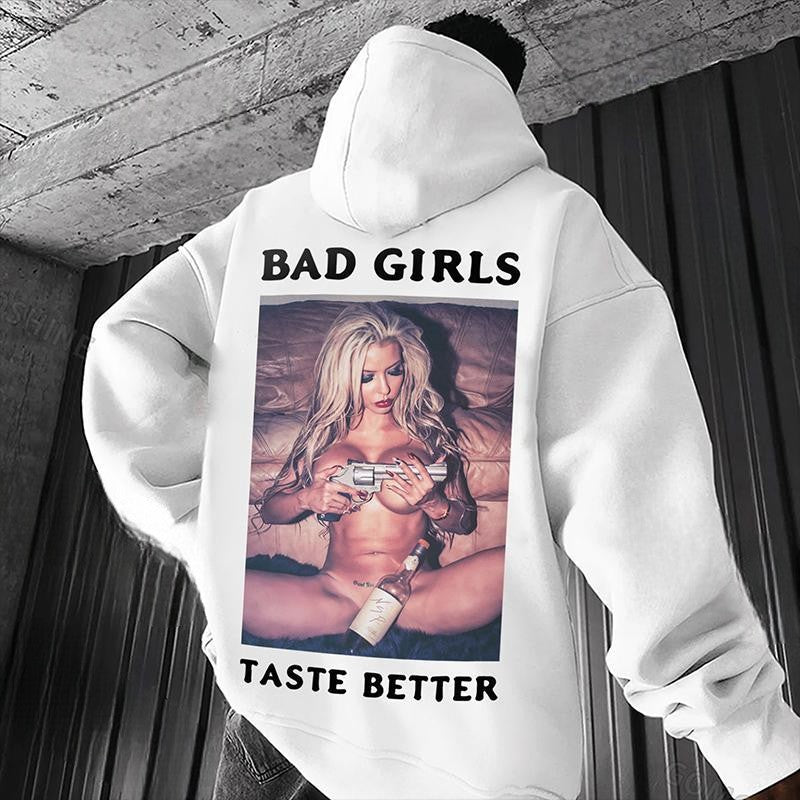 BAD GIRLS TASTE BETTER Sexy Bad Lady Print Men's Hoodie