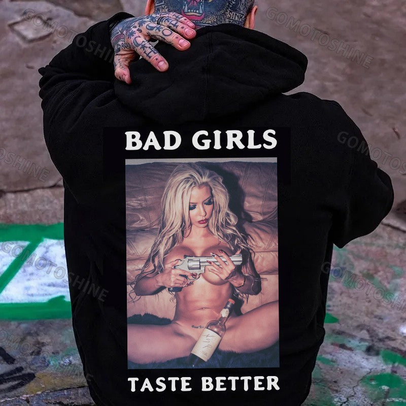BAD GIRLS TASTE BETTER Sexy Bad Lady Print Men's Hoodie