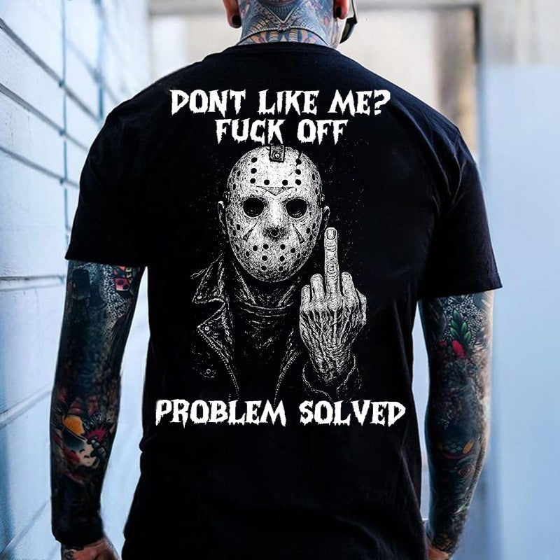 DON'T LIKE ME FUCK OFF Defiant Jason Voorhees Print Men's T-shirt