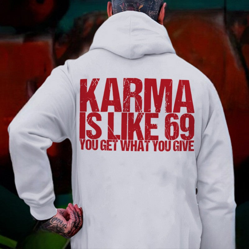 KARMA IS LIKE 69 YOU GET WHAT YOU GIVE Print Men's Hoodie
