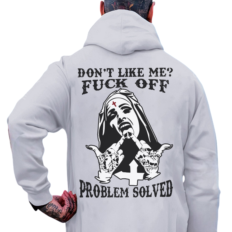 DON'T LIKE ME F*CK OFF Nun Black Print Hoodie
